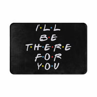 Friends TV Show Funny Quotes Doormat Welcome Carpet Kitchen Home Living Room