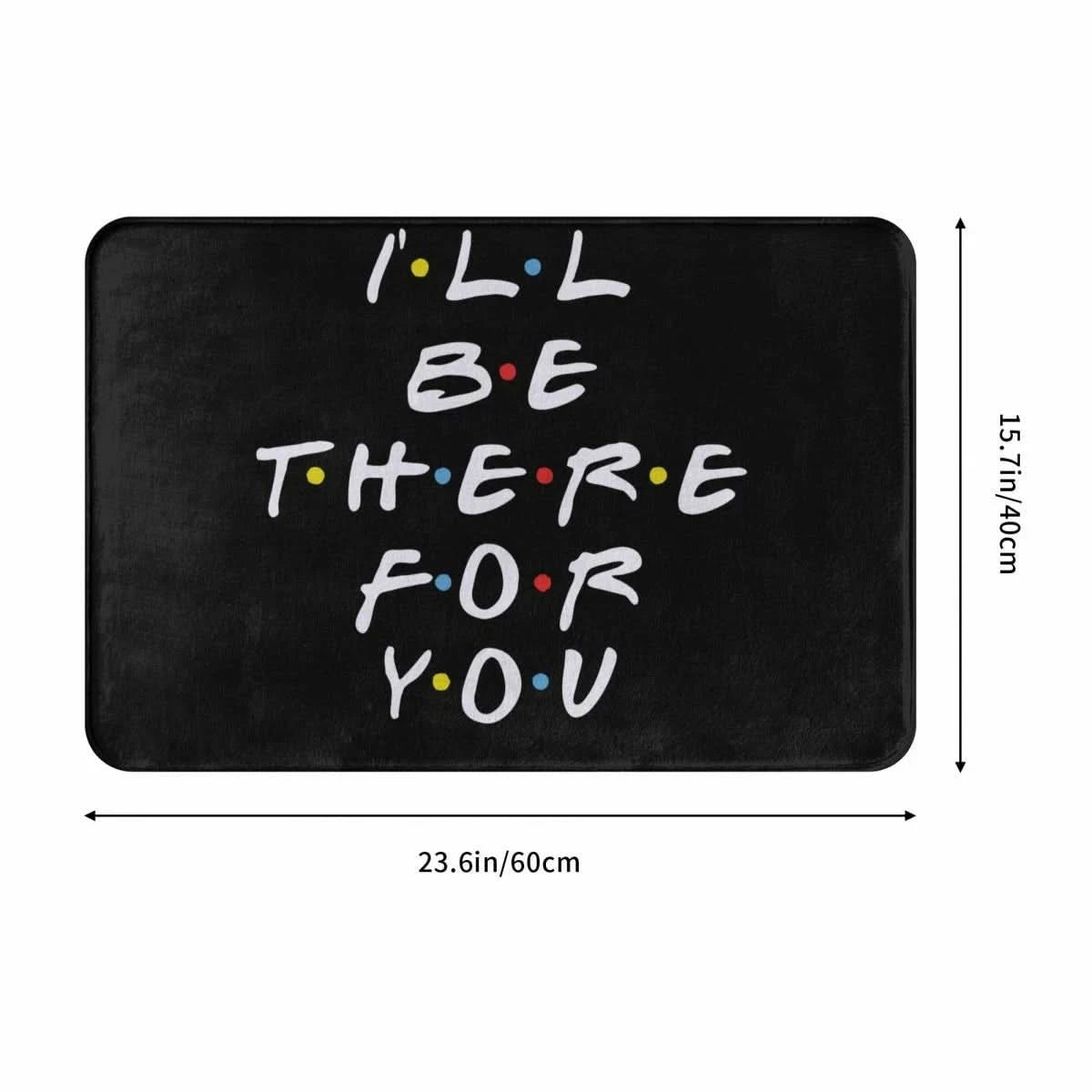Friends TV Show Funny Quotes Doormat Welcome Carpet Kitchen Home Living Room