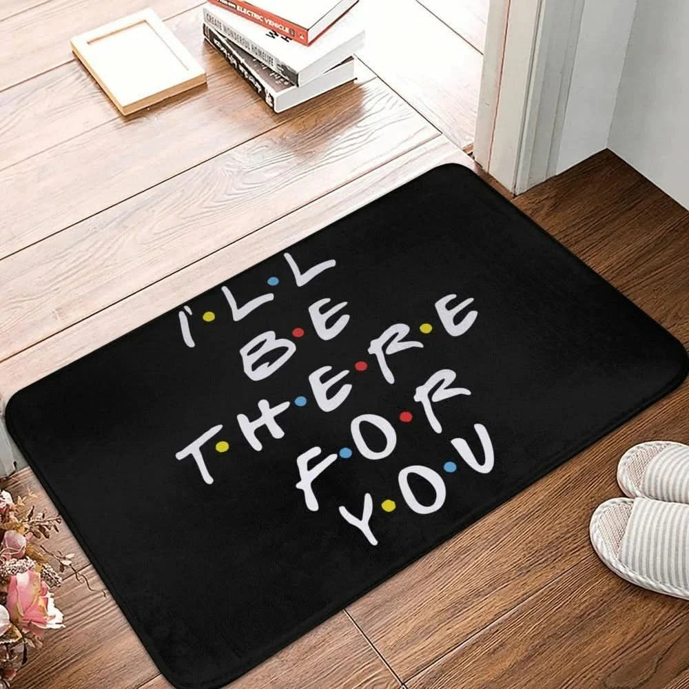 Friends TV Show Funny Quotes Doormat Welcome Carpet Kitchen Home Living Room