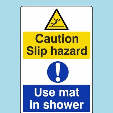 Caution Slip Hazard / Use Mat In Shower Sign